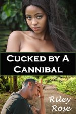 Cucked By A Cannibal.jpg