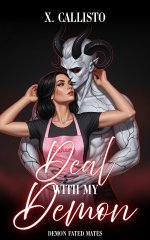 Deal with my Demon_ A Short and Spicy Demonic Romance (Demon Fated Mates) - X. Callisto.jpg