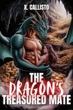 Dragon's Treasured Mate_ A Spicy Hucow Monster Romance (Myths and Milk Monster Romance Book 2)...jpg