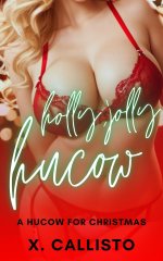 Holly, Jolly Hucow - A Hucow for Christmas_ An Erotic ABF Holiday Special (Hucow Holiday Speci...jpg