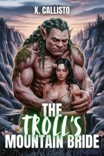 Troll's Mountain Bride_ A Spicy Hucow Monster Romance (Myths and Milk Monster Romance Book 5),...jpg Troll's Mountain Bride_ A Spicy Hucow Monster Romance (Myths and Milk Monster Romance Book 5),...jpg