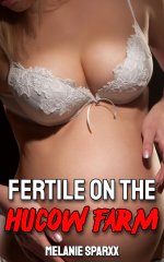Fertile on the Hucow Farm - Melanie Sparxx.jpg