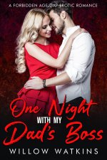 One Night With My Dad's Boss_ An age gap instalove erotic romance (Her Forbidden Silver Fox) -...jpg