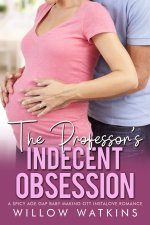 Professor's Indecent Obsession_ A spicy age gap baby making OTnstalove romance (His Fertile Ob...jpg