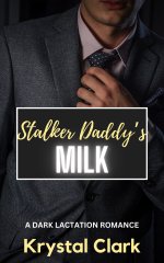 Stalker Daddy's Milk_ An Older Man Younger Woman Hucow ForbiddeRomance (Forbidden Daddy Milkin...jpg Stalker Daddy's Milk_ An Older Man Younger Woman Hucow ForbiddeRomance (Forbidden Daddy Milkin...jpg