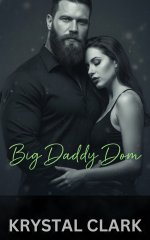Big Daddy Dom_ An Age Gap Forbidden Romance with Pregnancy and Size Difference (The Hothouse C...jpg
