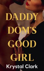 Daddy Dom's Good Girl_ A Forbidden Age Gap Pregnancy Romance witation Romance, Ddlg, and Secon...jpg