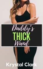 Daddy's Thick Wand_ A Fertile Age Gap Pregnancy Romance with Siion, and Milking (Fertile Short...jpg