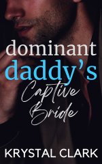Dominant Daddy's Captive Bride_ A Spicy Dark Captive Romance wiMilking (Spicy Dark Romance Sho...jpg