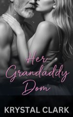 Her Grandaddy Dom_ A Fertile First Time Forbidden Age Gap Pregnnd Lactation Romance (The Hotho...jpg