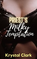 Priest's Milky Temptation_ An Age Gap Pregnancy Romance with Huen Love (Taboo Pregnancy Short ...jpg