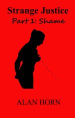 Strange Justice_ Part 1 _ Shame - Alan Horn.jpg