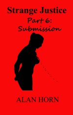 Strange Justice_ Part 6_ Submission - Alan Horn.jpg
