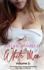 Asian Women, White Men_ Volume 2 (An Asian Fantasy) - O. L. Tyme.jpg
