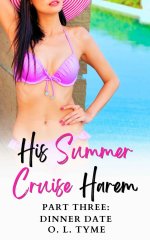 His Summer Cruise Harem_ Dinner Date (His Asian Summer Cruise Harem Book 3) - O. L. Tyme.jpg
