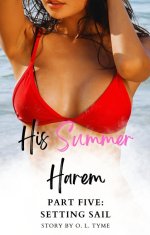 His Summer Harem_ Part Five_ Setting Sail (His Asian Summer Harem Book 5) - O. L. Tyme.jpg
