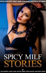 Spicy MILF Stories_ Five Explicit MILF and Cougar Erotica Stories - Kaylee Jones.jpg