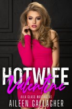 Hotwife Valentine (Hotwife Paige Book 2) - Aileen Gallagher.jpg Hotwife Valentine (Hotwife Paige Book 2) - Aileen Gallagher.jpg