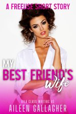 My Best Friend's Wife - Aileen Gallagher.jpg My Best Friend's Wife - Aileen Gallagher.jpg