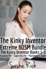 Kinky Inventor Extreme BDSM Bundle_ The Kinky Inventor Series Books 1-3, The - Sasha Rich.jpg