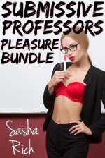 Submissive Professors_ Pleasure Bundle_ A BDSM Erotica Story Bundle - Sasha Rich.jpg