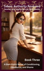 Taboo_ Authority Reversed_ A Dark Erotic Novel of Conditioning, Obedience, and Shame - Emma Sl...jpg