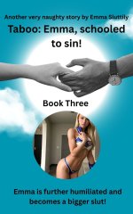 Taboo_ Emma, Schooled in Sin!_ Emma is further humiliated and ber slut! (Taboo_ Emma, Schooled...jpg