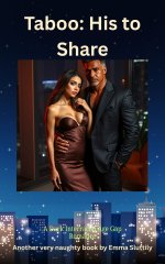 Taboo_ His to Share_ A Dark Interracial Age Gap Romance - Emma Sluttily.jpg