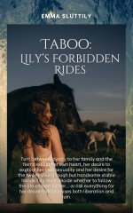 Taboo_ Lily's Forbidden Rides!_ Lily finds herself drawn into aroken, and desire can be danger...jpg