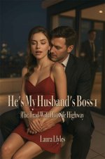 He's My Husband's Boss 1_ The trad wife hotwife highway (Laura Llyle's serialized stories Book...jpg