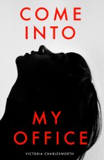 Come Into My Office - A Lesbian Domination & BDSM Erotica Short - Victoria Charlesworth.jpg