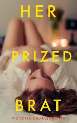 Her Prized Brat - A Lesbian Domination Erotica Short - Victoria Charlesworth.jpg