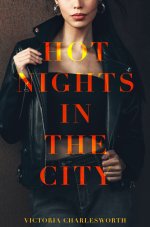 Hot Nights In The City - A Lesbian MILF First Time Erotica - Victoria Charlesworth.jpg