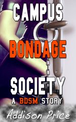 Campus Bondage Society_ A BDSM Story - Addison Price.jpg
