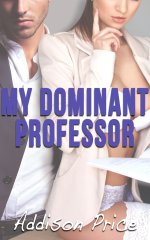 My Dominant Professor - Addison Price.jpg