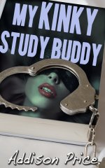My Kinky Study Buddy - Addison Price.jpg