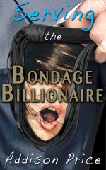 Serving the Bondage Billionaire - Addison Price.jpg