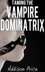 Taming the Vampire Dominatrix - Addison Price.jpg