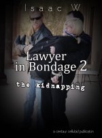Lawyer in Bondage 2_ The Kidnapping - Isaac W_.jpg