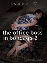 Office Boss in Bondage 2, The - Isaac W_.jpg
