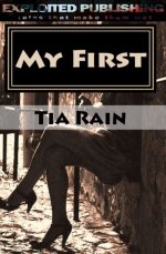 My First - Tia Rain.jpg