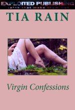 Virgin Confessions - Tia Rain.jpg