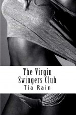 Virgin Swingers Club, The - Tia Rain.jpg