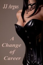Change of Career, A - J. J. Argus.jpg