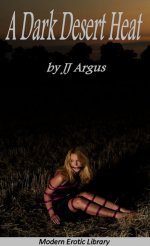 Dark Desert Heat, A - J. J. Argus.jpg
