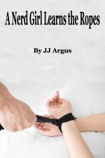 Nerd Girl Learns the Ropes, A - J. J. Argus.jpg
