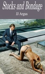 Stocks and Bondage - J. J. Argus.jpg
