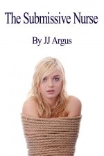 Submissive Nurse, The - J. J. Argus.jpg