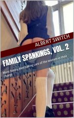 Family Spankings, vol. 2_ More family men taking care of the women in their charge - Albert Sw...jpg