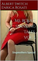 Ms. Rosati Spanking Tales, vol. 5_ Stepmothers Special (Ms. Rosati's Spanking Tales) - Albert ...jpg